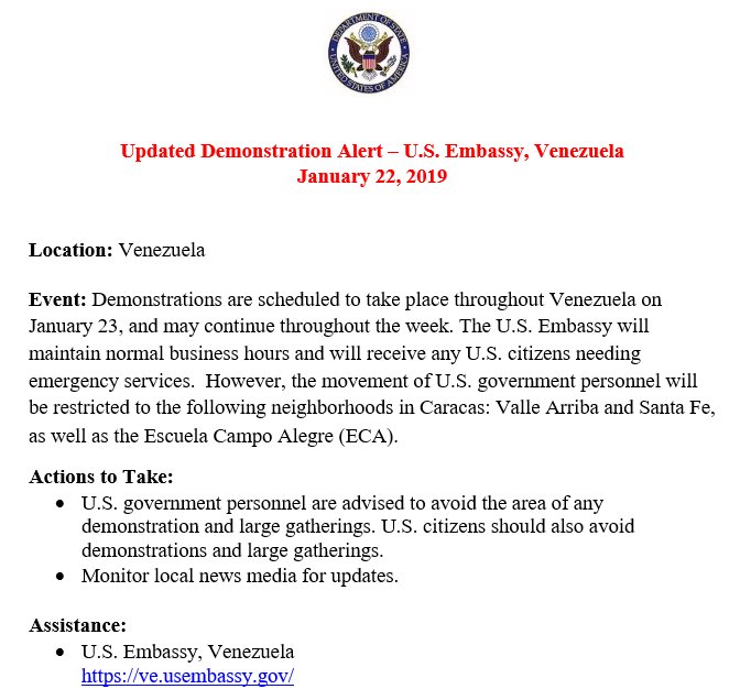 Demonstrations are scheduled to take place throughout Venezuela on January 23, and may continue throughout the week. U.S. citizens should avoid demonstrations and large gatherings and monitor local news media for updates. 