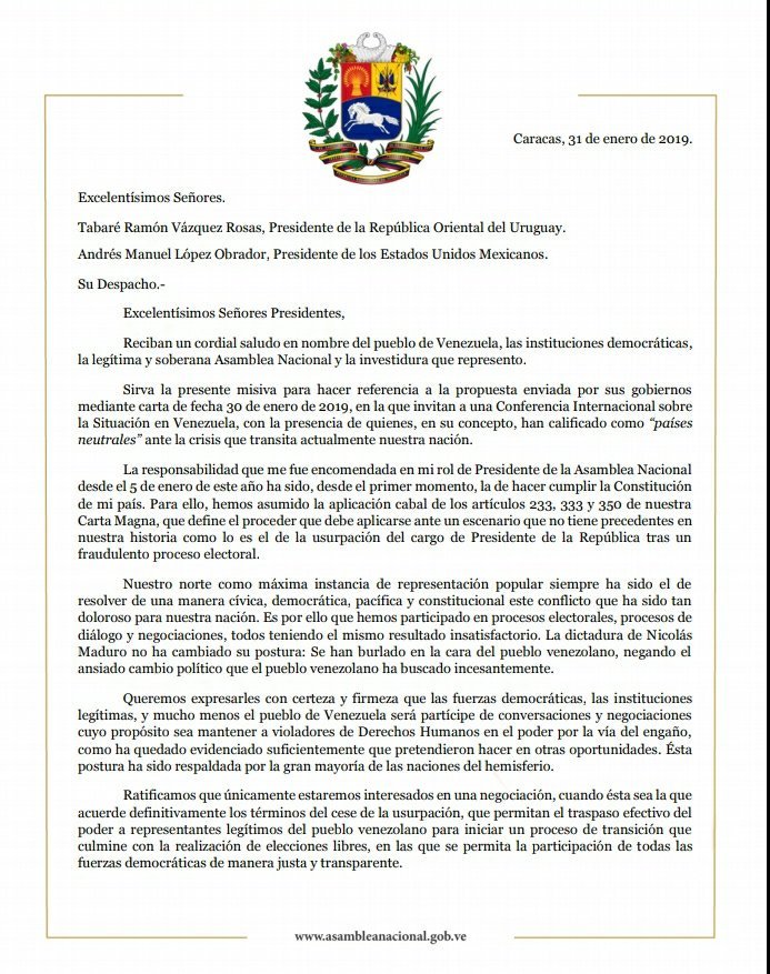 .@jguaido: We ratify to the governments of Mexico and Uruguay our position of restoring the constitutional order in Venezuela. We have a clear path: Cessation of the usurpation, transitional government and free elections