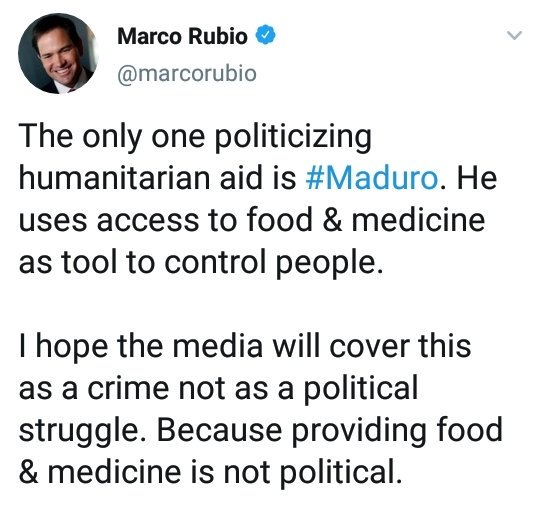 Senator Marco Rubio accuses Maduro of politicizing humanitarian aid and wanting to control people. I hope the media covers this as a crime and not as a political struggle, because providing food and medicine is not political.