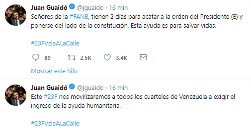 .@jguaido: Este 23F nos movilizaremos a todos los cuarteles de Venezuela a exigir el ingreso de la ayuda humanitaria. Señores de la FANB, tienen 2 días para acatar a la orden del Presidente (E) y ponerse del lado de la constitución. Esta ayuda es para salvar vidas.   