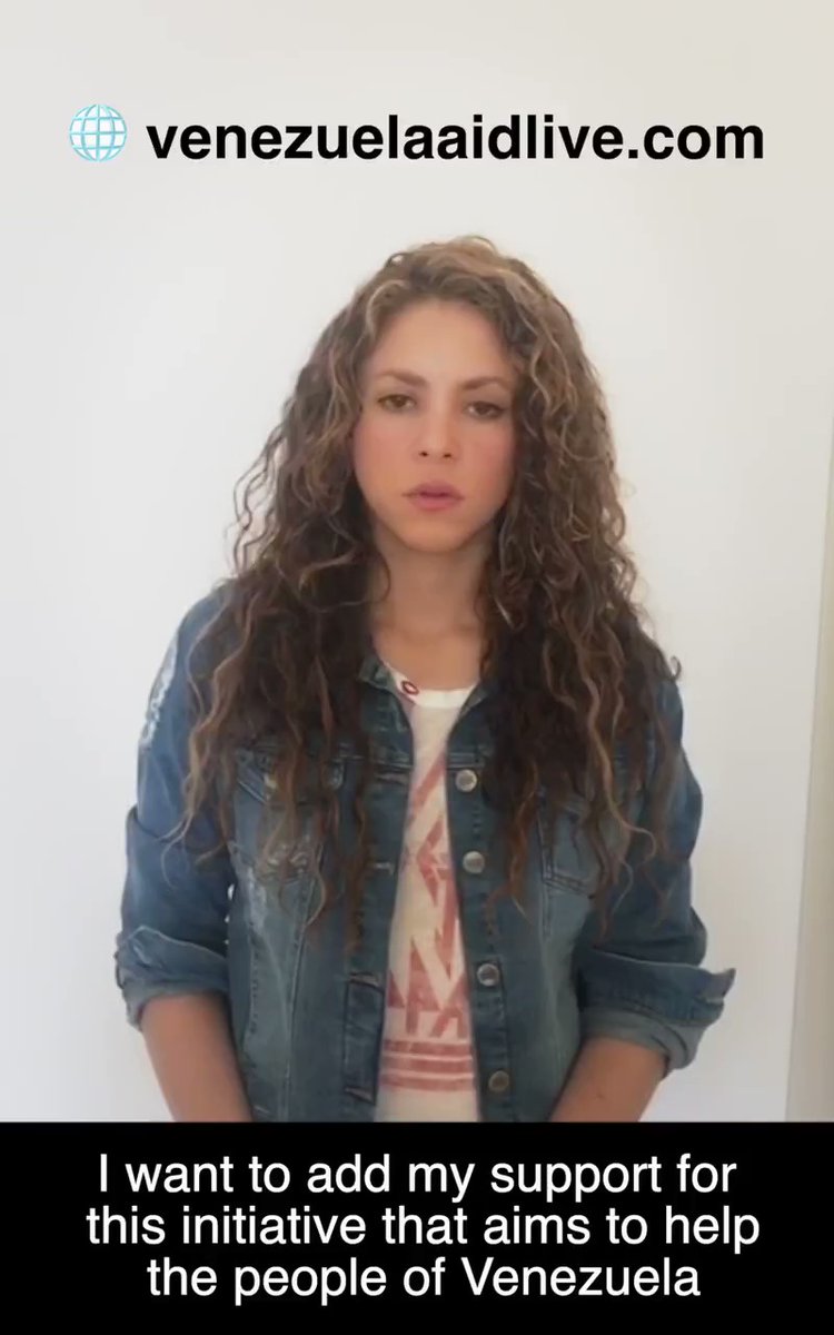 Shakira: I want to add my support for this initiative that aims to help the people of Venezuela, who are suffering one of the worst crises in their history #VenezuelaAidLive   