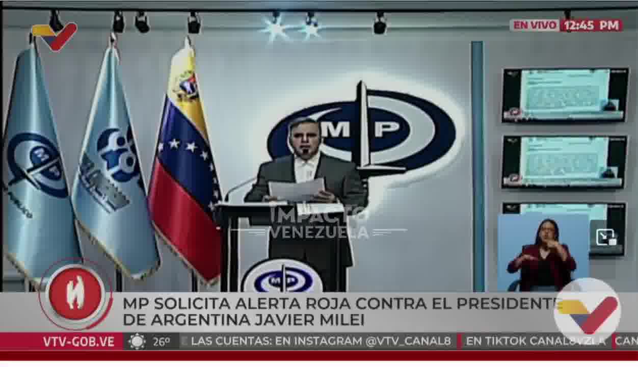 Attorney General Tarek William Saab announced that the Public Prosecutor's Office has requested Interpol to issue a red alert order against Javier Milei, President of Argentina, the Secretary of the Presidency, Karina Milei and the Minister of Security, Patricia Bullrich.