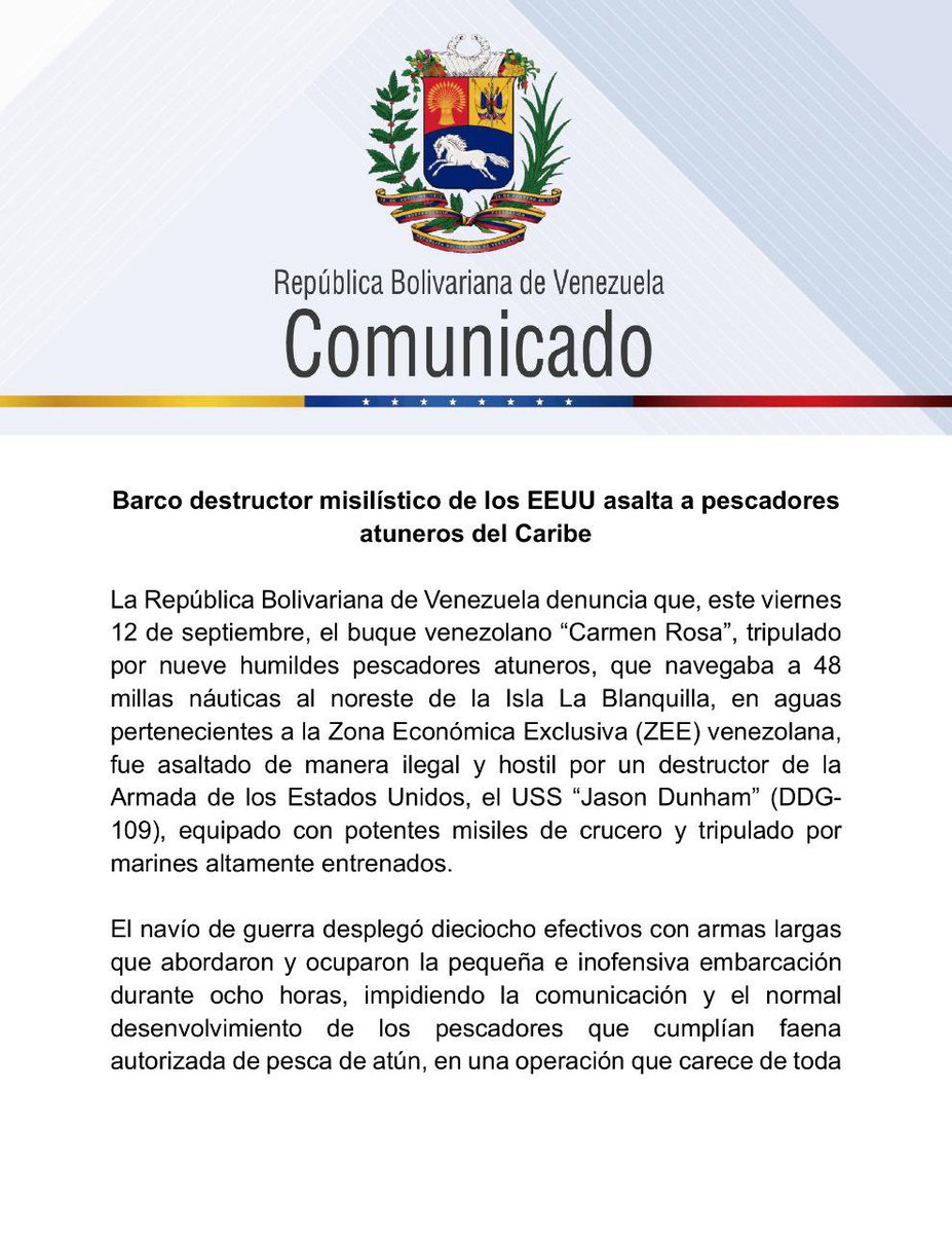 Venezuela denounces the attack on a tuna boat in territorial waters from one of the destroyer ships the US maintains in the Caribbean.