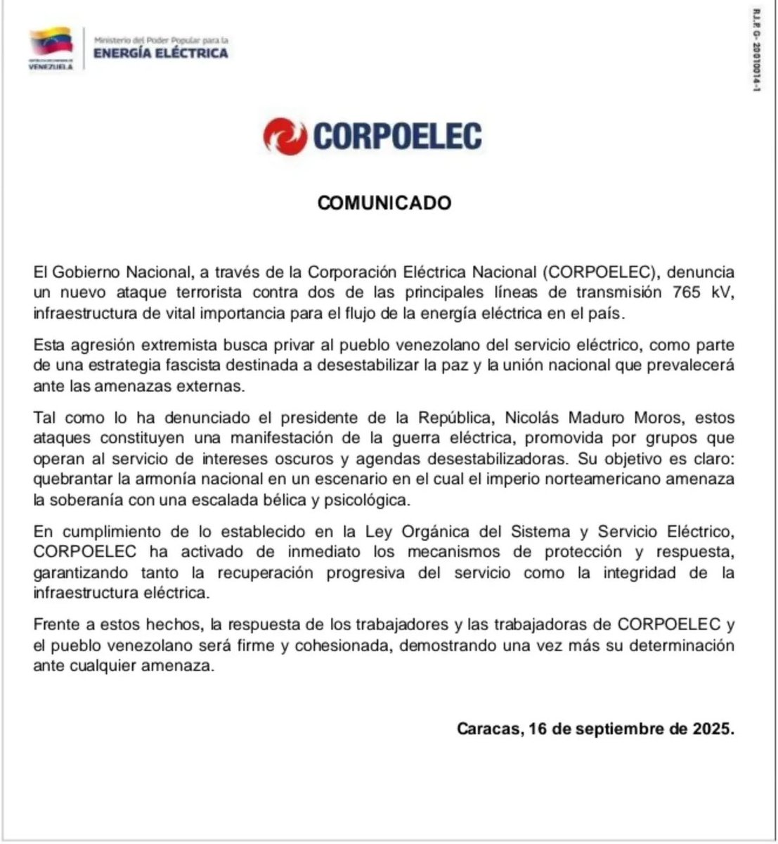 Venezuela's state-owned National Electric Corporation (Corpoelec) denounced this Tuesday, September 16, a new terrorist attack against two of its main 765 kV (kilovolt) transmission lines, the second of its kind in less than a week. In a statement, the company called it an extremist attack against infrastructure of vital importance to the flow of electrical energy in the country. This attack, it continued, is part of a fascist strategy aimed at destabilizing the peace and national unity that will prevail in the face of external threats. These attacks constitute a manifestation of the electrical war, promoted by groups operating in the service of dark interests and destabilizing agendas.