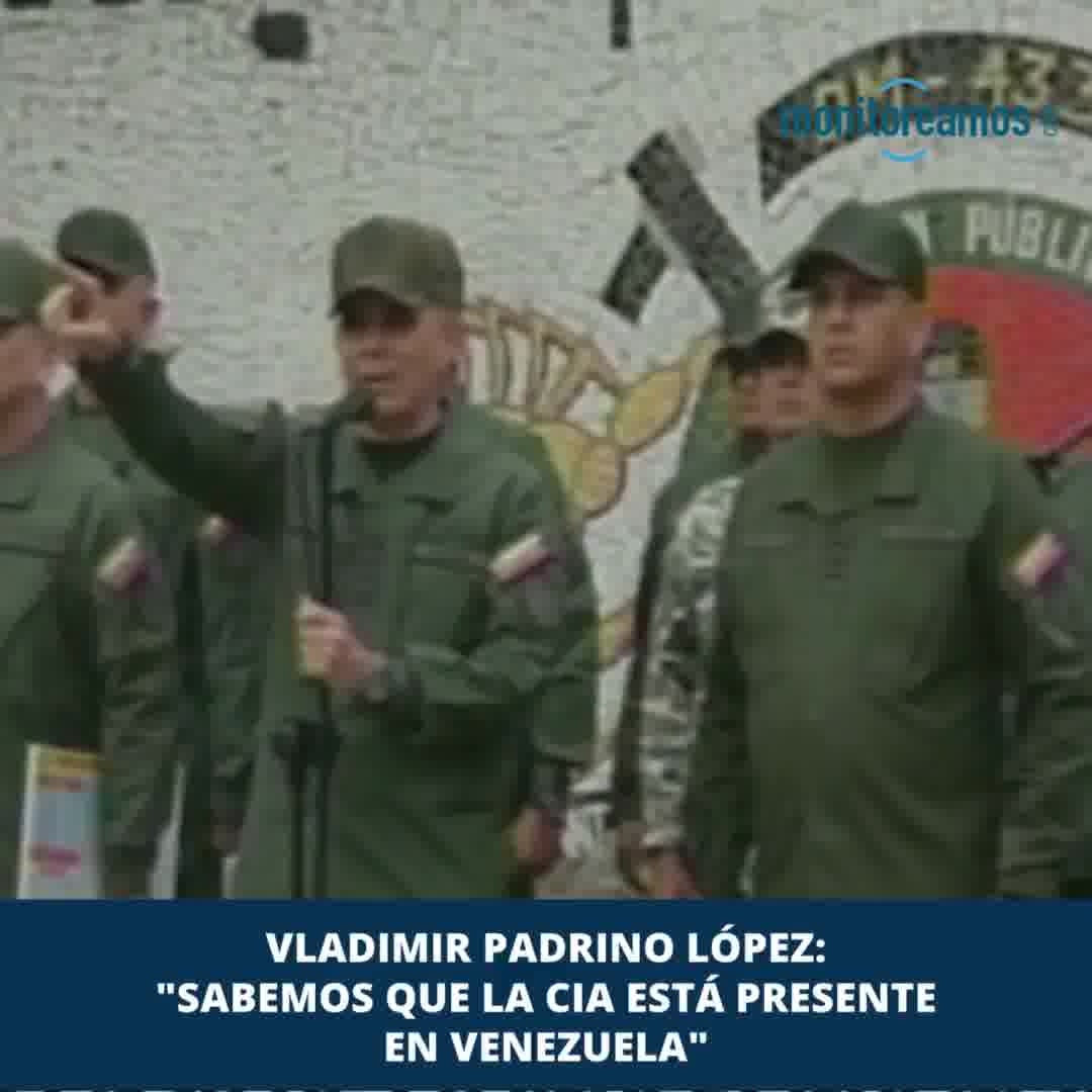 Vladimir Padrino López: We know the CIA is present in Venezuela.