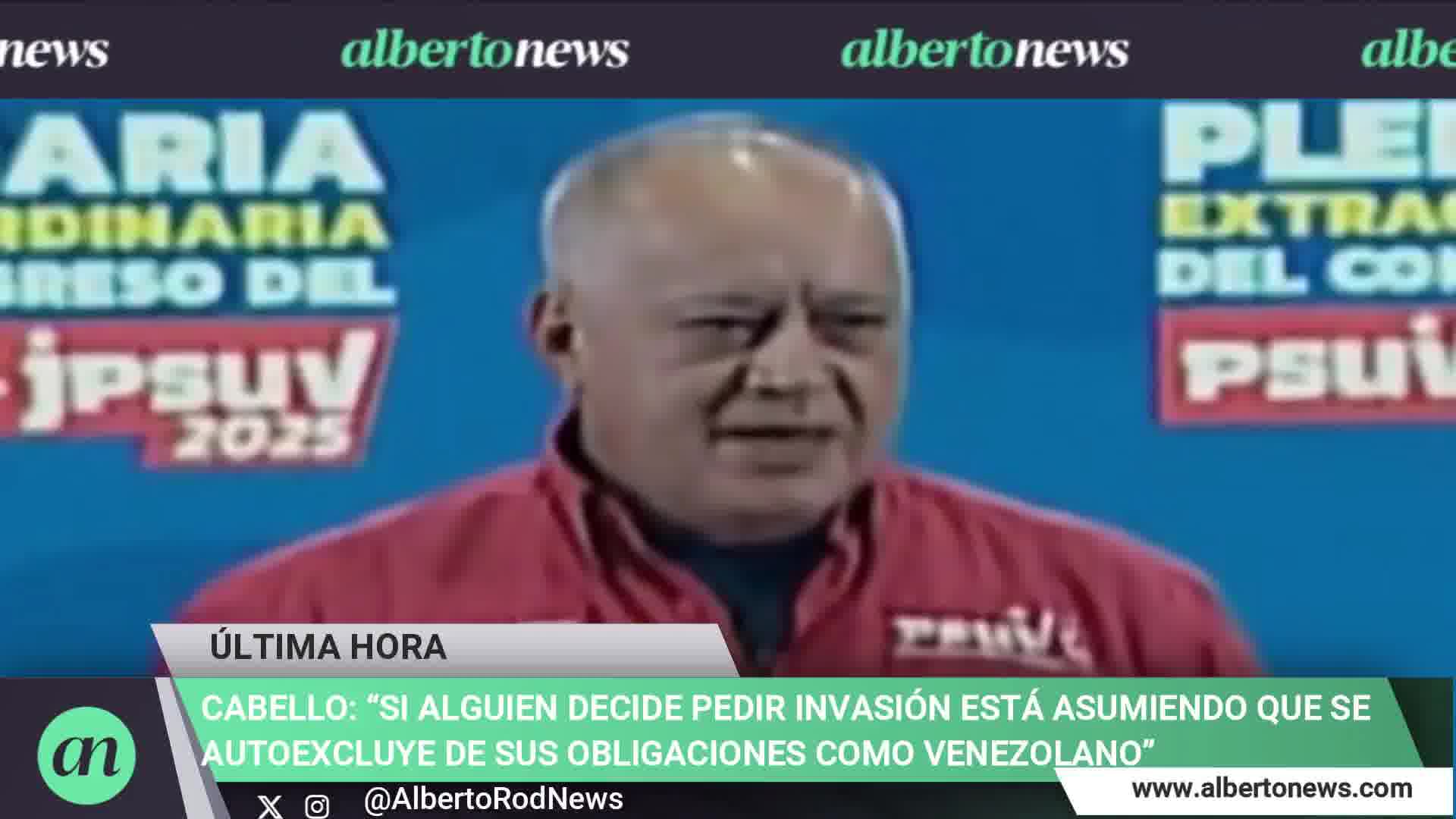 Diosdado Cabello: If someone decides to call for an invasion, they are assuming they are shirking their obligations as a Venezuelan. And the Venezuelan state reserves the right to take whatever actions it deems necessary, he stated.