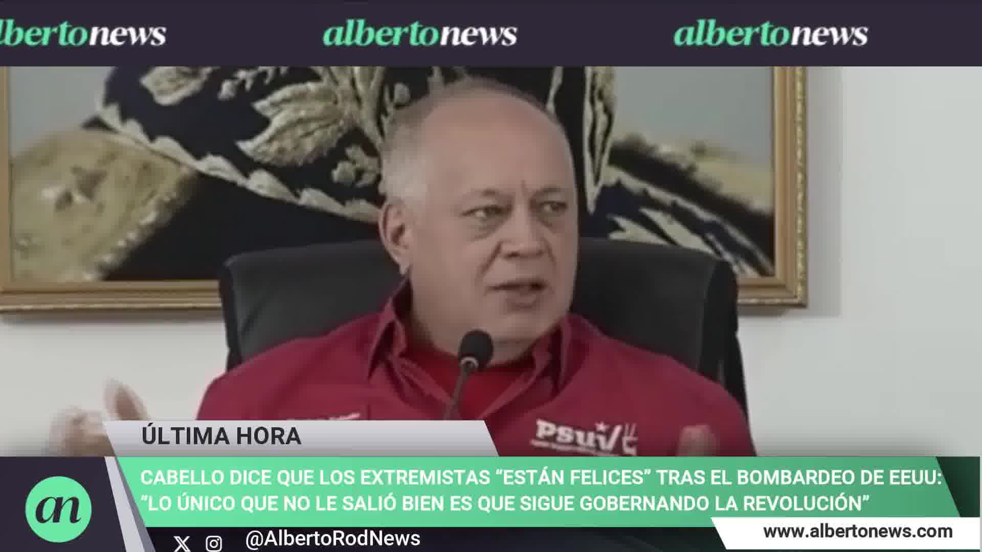 Diosdado Cabello says the extremists are happy after the US bombing: The only thing that didn't go well for them is that the revolution is still in power.